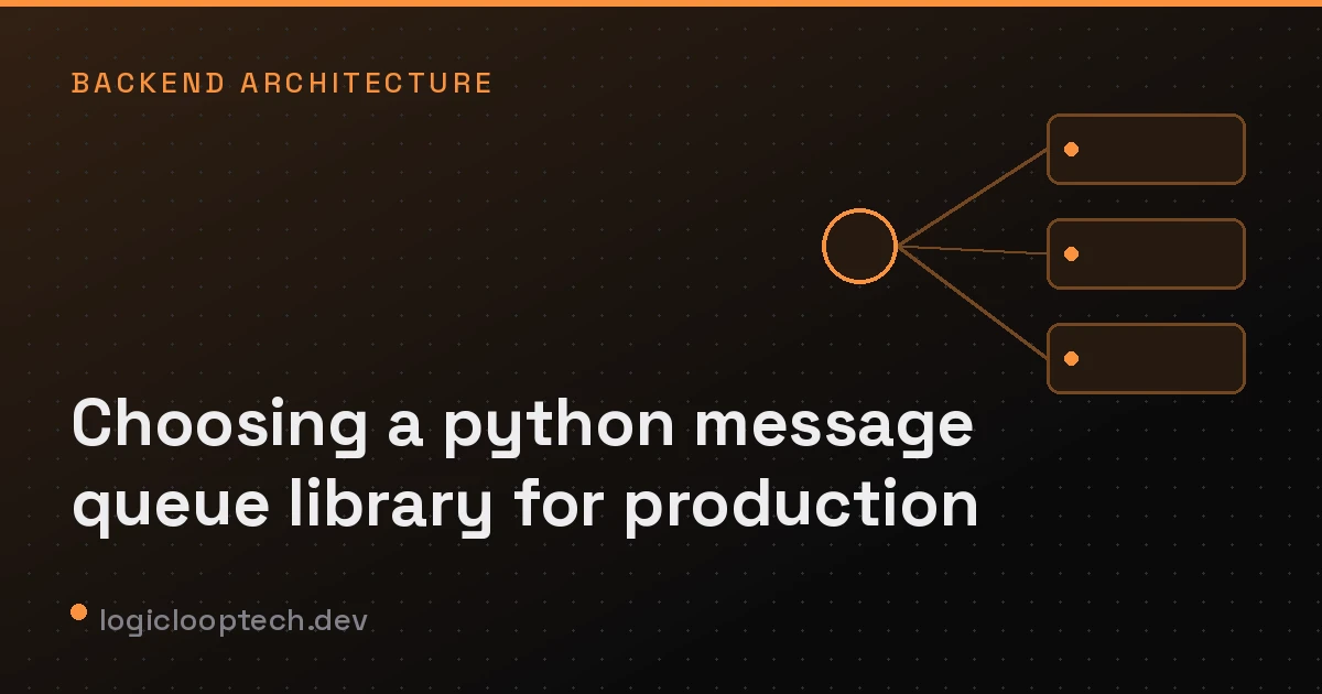 Choosing a python message queue library for production