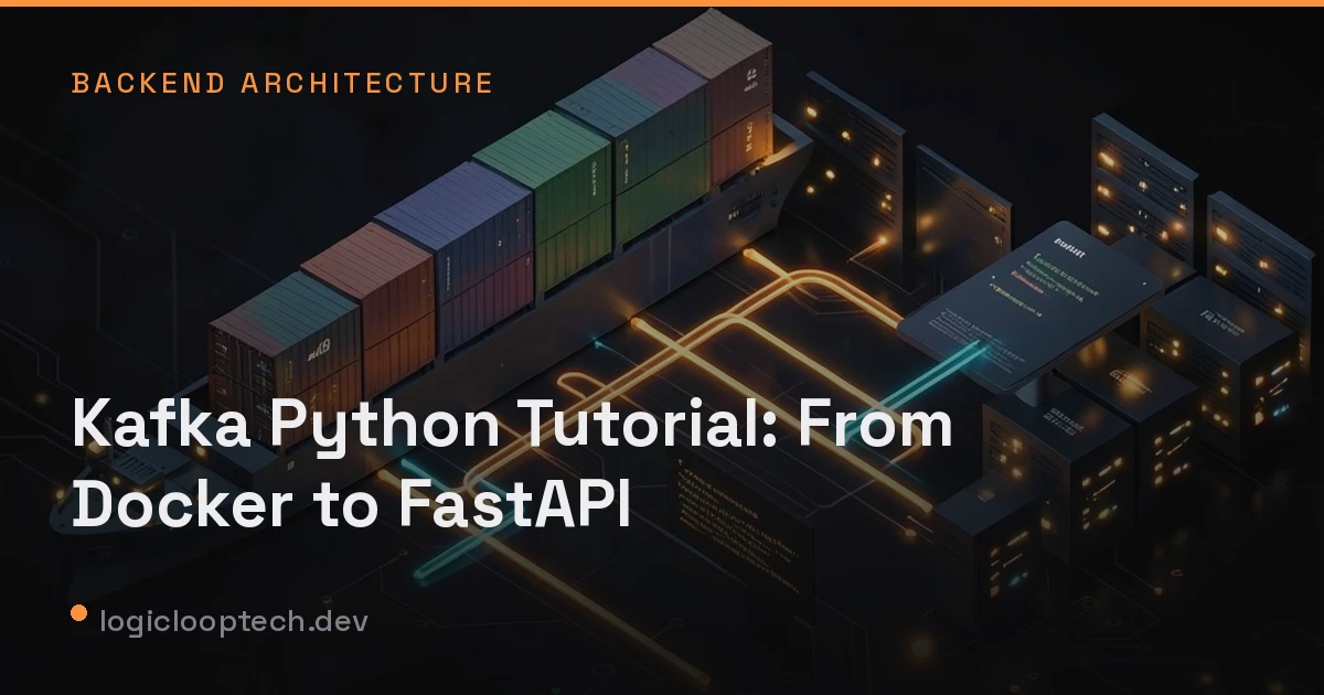 Kafka Python Tutorial: From Docker to FastAPI